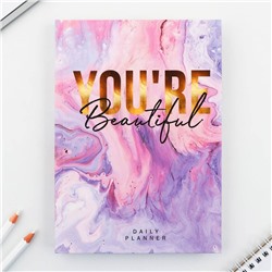 Ежедневник You're beautiful А5, 160 листов